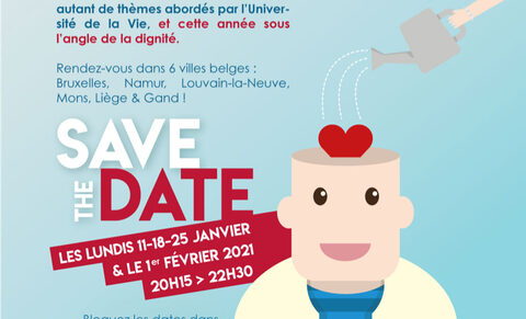SAVE THE DATE ! L'Université de la Vie 2021 dans 6 villes belges