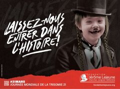 « Laissez-nous entrer dans l’histoire » : une campagne grand format pour l'accueil des personnes trisomiques