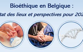 Webinaire - Bioéthique en Belgique : perspectives pour 2022
