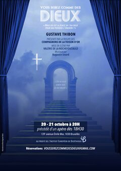 Nouvelles représentations de "Vous Serez Comme des Dieux"