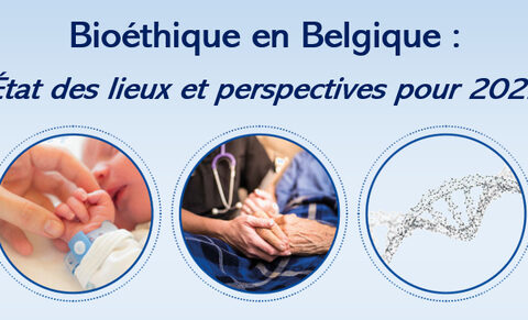 Bioéthique en Belgique - État des lieux et perspectives pour 2023 