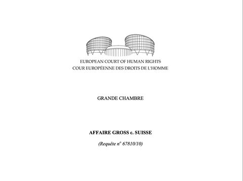 Texte de jurisprudence - Arrêt Gross c. Suisse - Grande chambre