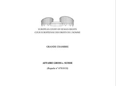 Texte de jurisprudence - Arrêt Gross c. Suisse - Grande chambre
