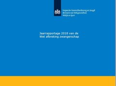 ANALYSE : Rapport 2018 du gouvernement sur l'avortement aux Pays-Bas