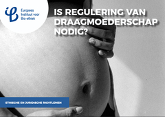 Is regulering van draagmoederschap nodig ?