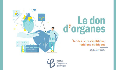 Le don d’organes : état des lieux scientifique, juridique et éthique