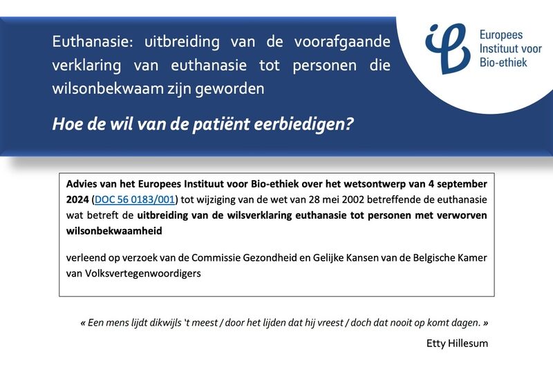 Uitbreiding van de voorafgaande verklaring van euthanasie tot personen die wilsonbekwaam zijn geworden : 
Hoe de wil van de patiënt eerbiedigen ?